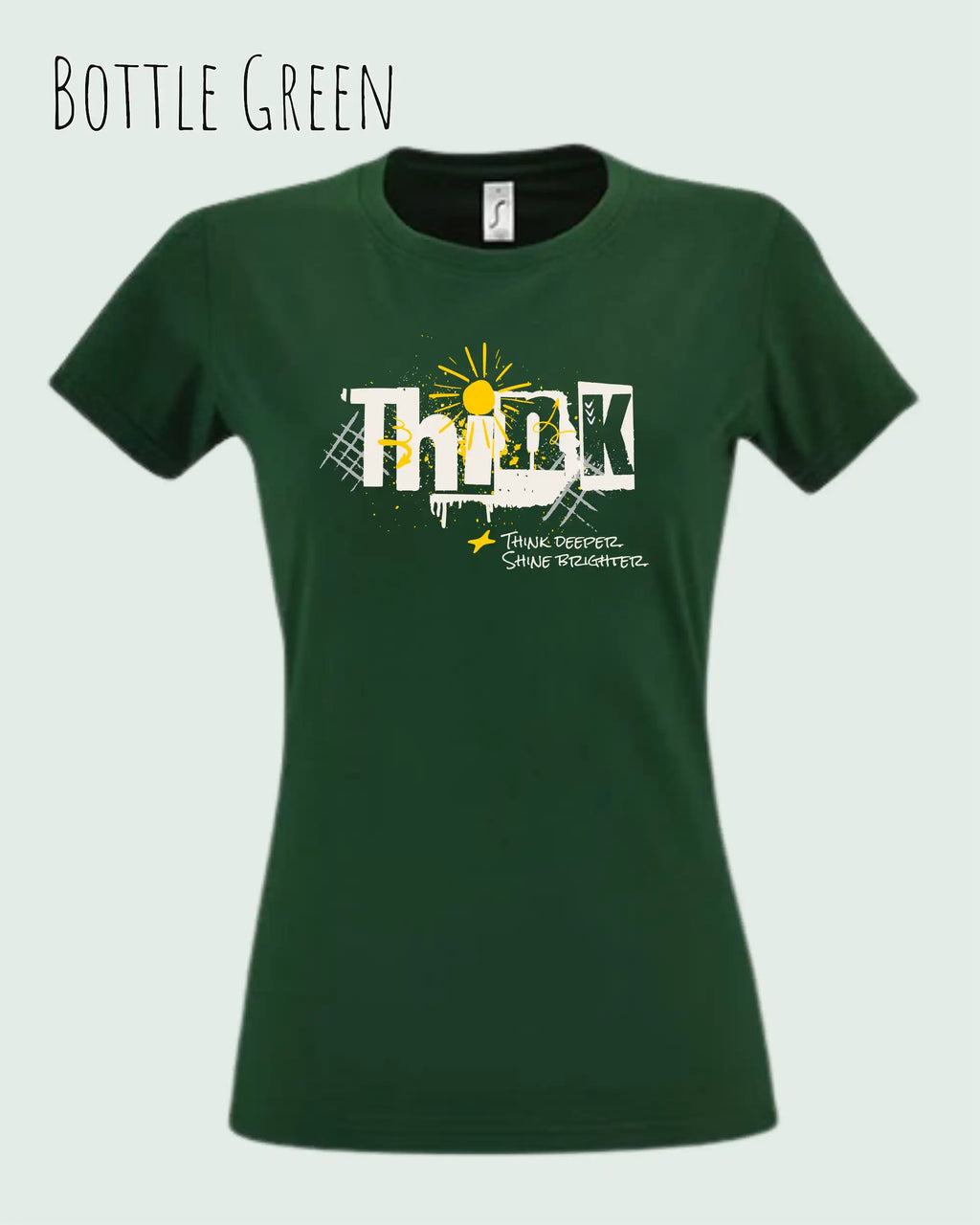 die Abbildung zeigt das design-t-shirt SOL’S Imperial Women 11502 in der farbe bottle green mit dem Motiv "think deeper shine brighter".