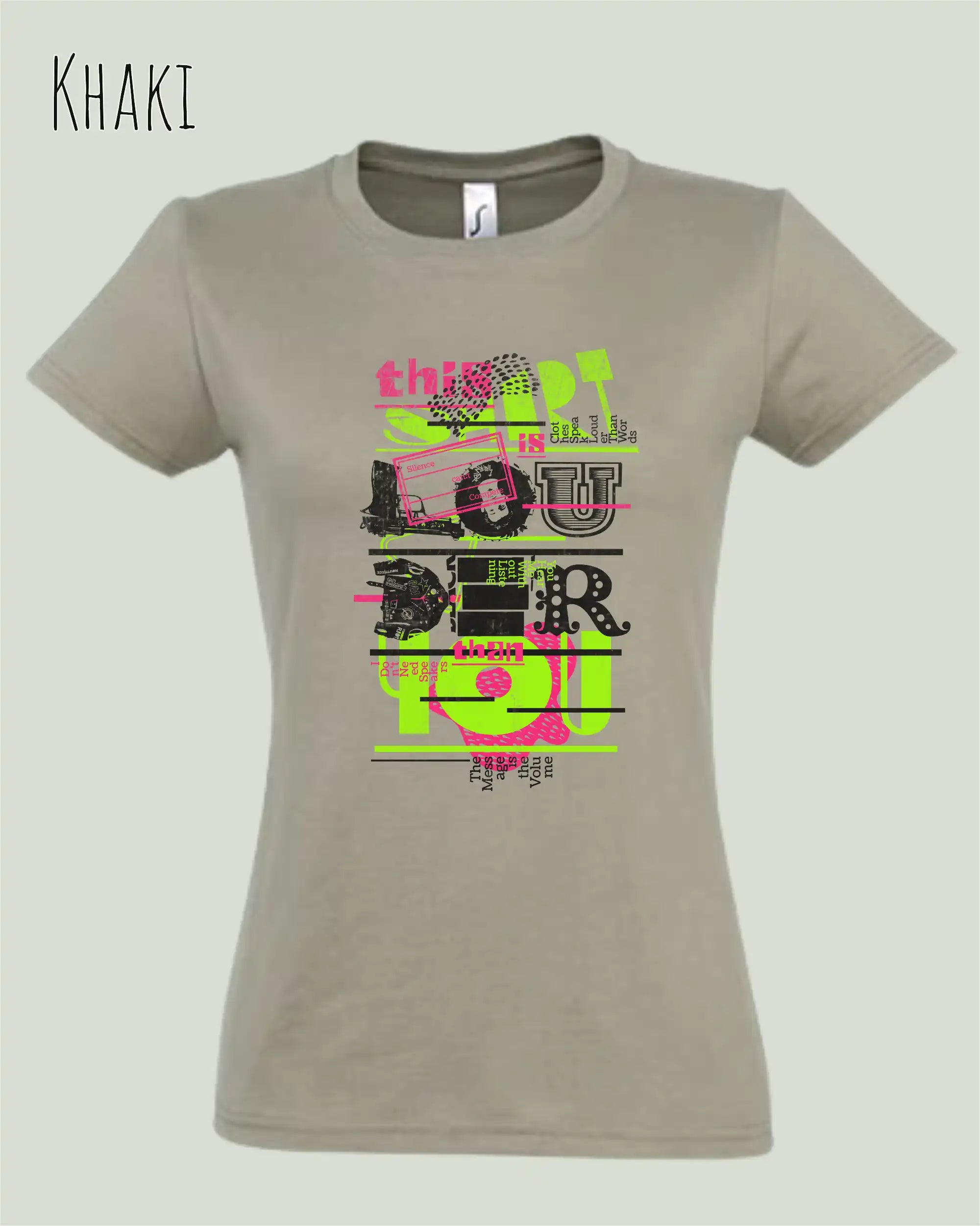 die Abbildung zeigt das design-t-shirt SOL’S Imperial Women 11502 in der farbe khaki mit dem Motiv "this shirt is louder ...".