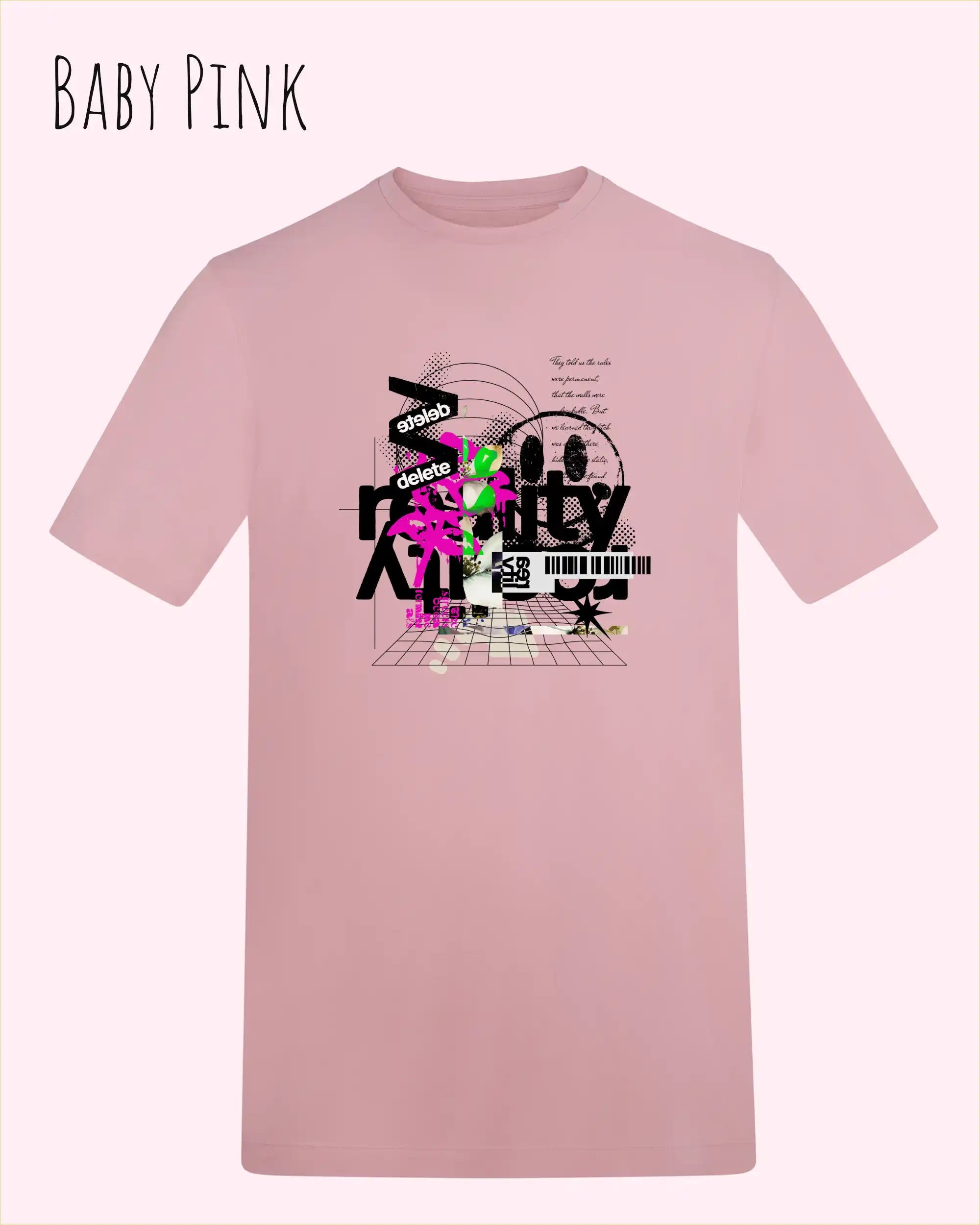 Baumwolle T-Shirt – AWDis 150 T – Unisex - Farbe BABY PINK - Design: DELETE REALITY