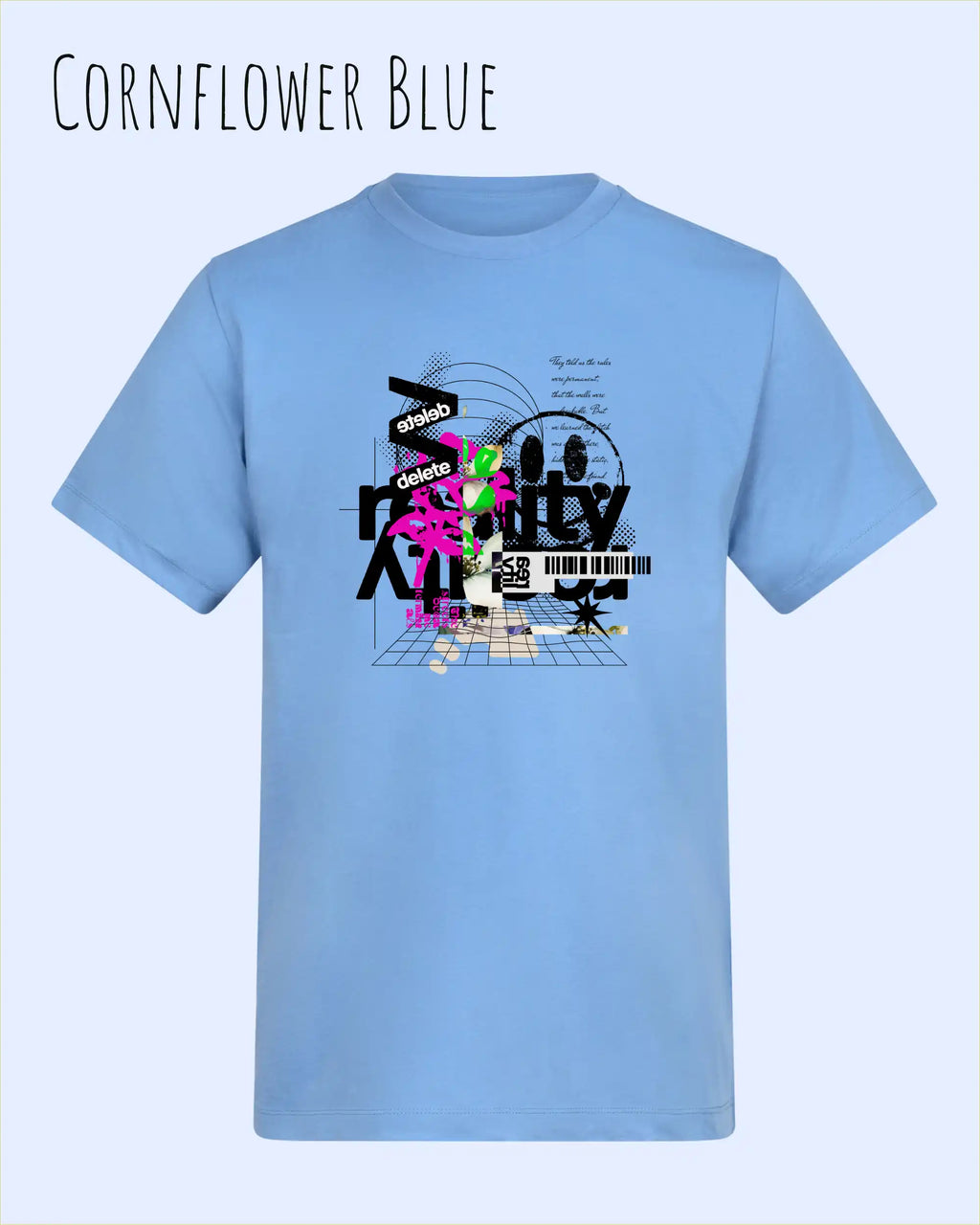 Baumwolle T-Shirt – AWDis 150 T – Unisex - Farbe CORNFLOWER BLUE - Design: DELETE REALITY