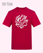 Baumwolle T-Shirt – AWDis 150 T – Unisex - Farbe HOT PINK- Design: REAK RULES