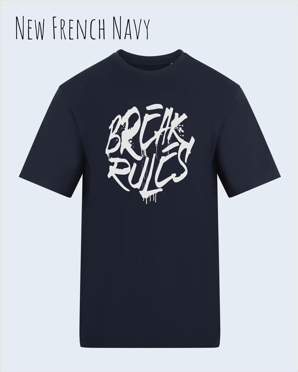 Baumwolle T-Shirt – AWDis 150 T – Unisex - Farbe NEW FRENCH NAVY - Design: REAK RULES