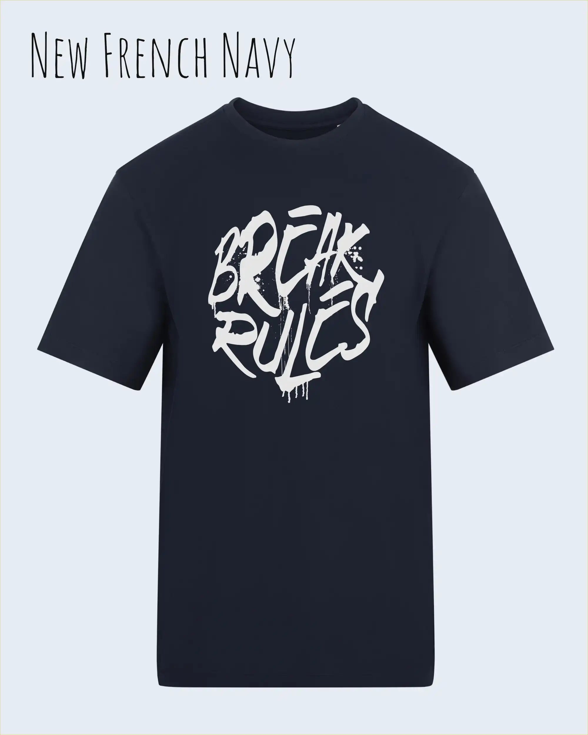 Baumwolle T-Shirt – AWDis 150 T – Unisex - Farbe NEW FRENCH NAVY - Design: REAK RULES
