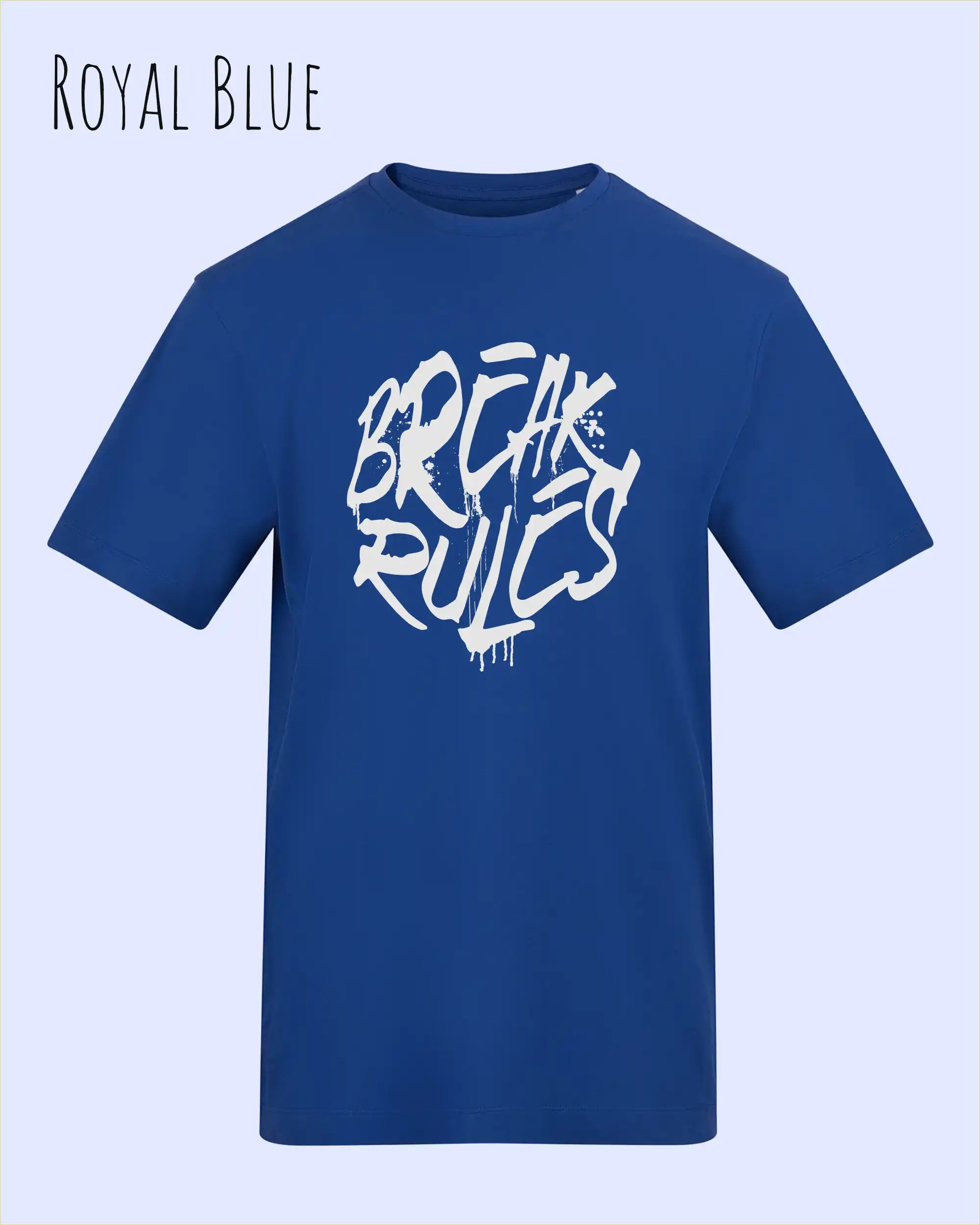 Baumwolle T-Shirt – AWDis 150 T – Unisex - Farbe ROYAL BLUE - Design: REAK RULES