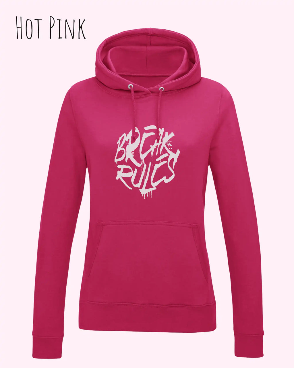 damen hoodie hot pink im feminine fit aus weicher baumwollmischung mit design break rules