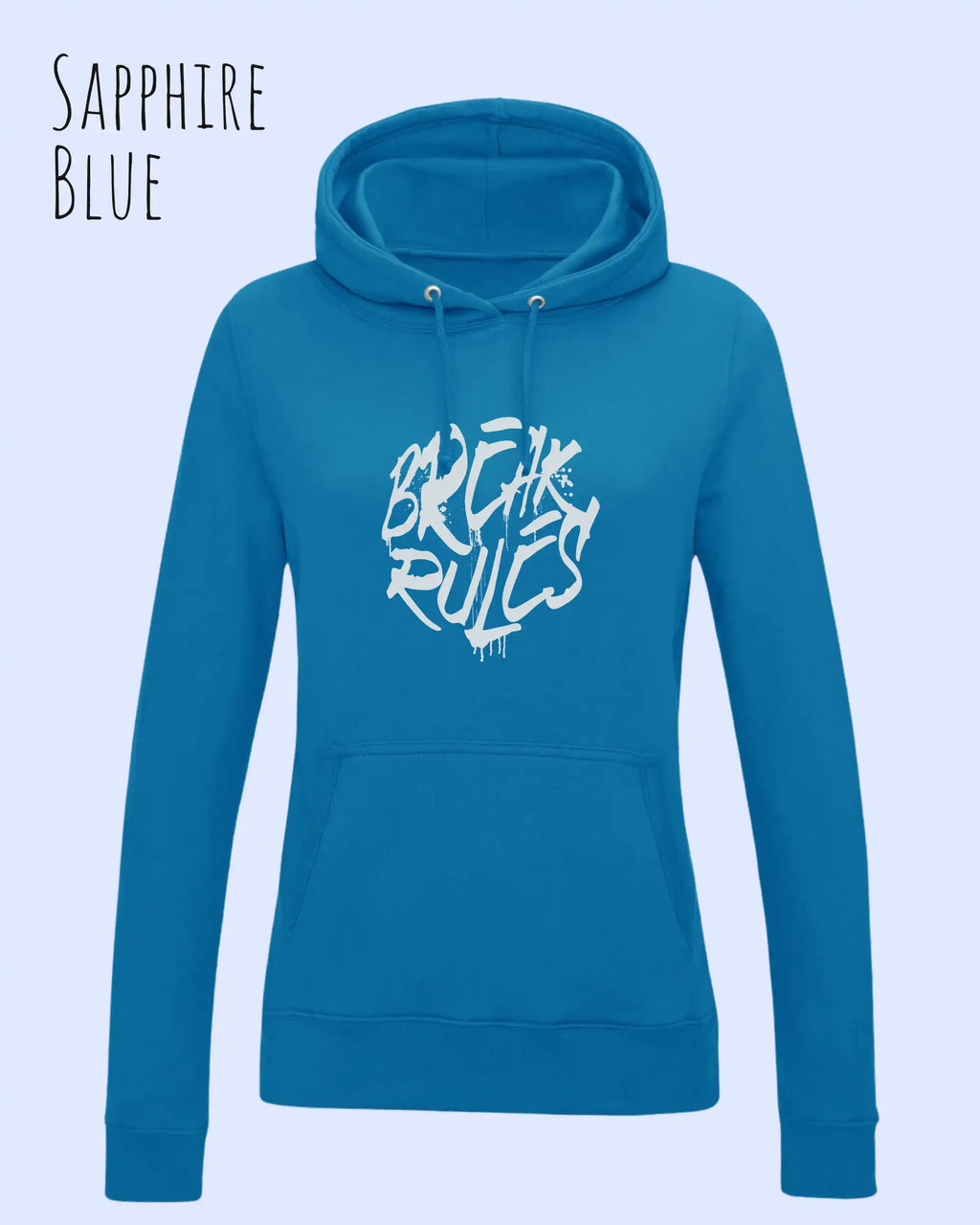 damen hoodie sapphire blue im feminine fit aus weicher baumwollmischung mit design break rules