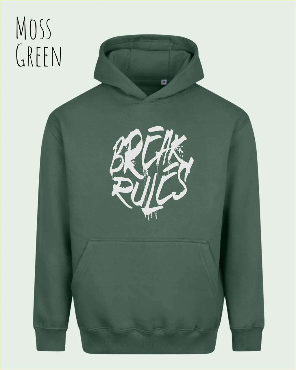 unisex streetwear hoodie moss green im oversize fit mit design break rules