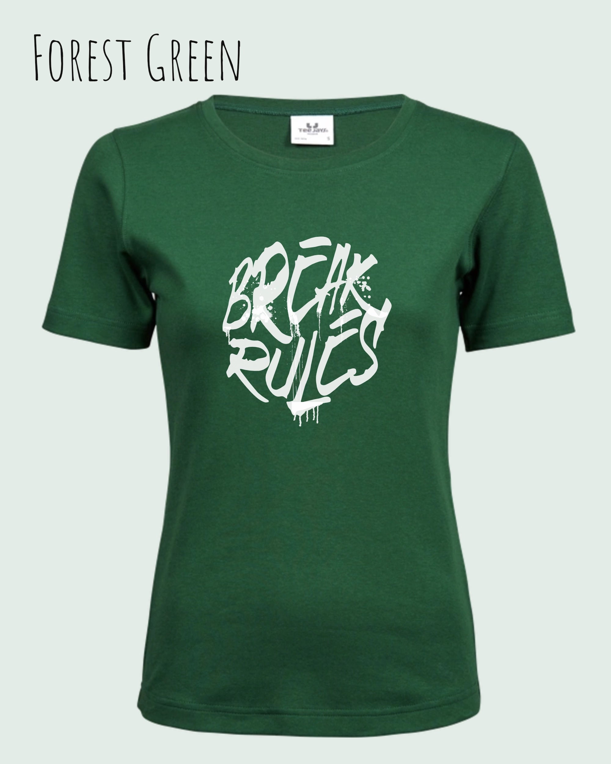 das bild zeigt das T-Shirt Tee Jays Women's Interlock Tee STYLE 580 in der farbe forest green mit dem design "break rules",