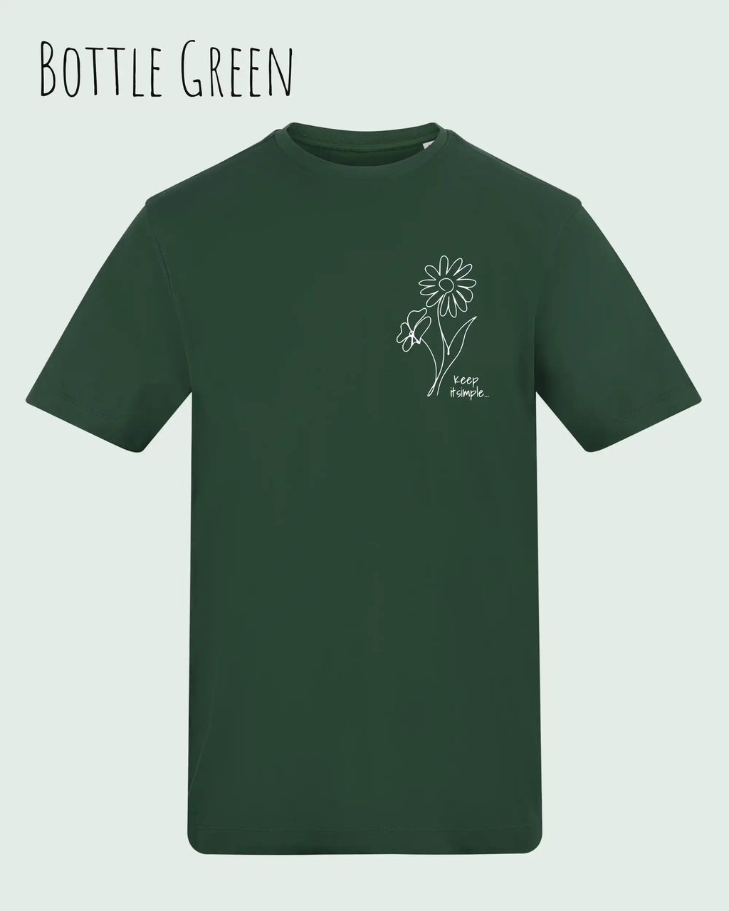 das bild zeigt das awdis t-shirt 180 T in bottle green mit dem design keep it simple