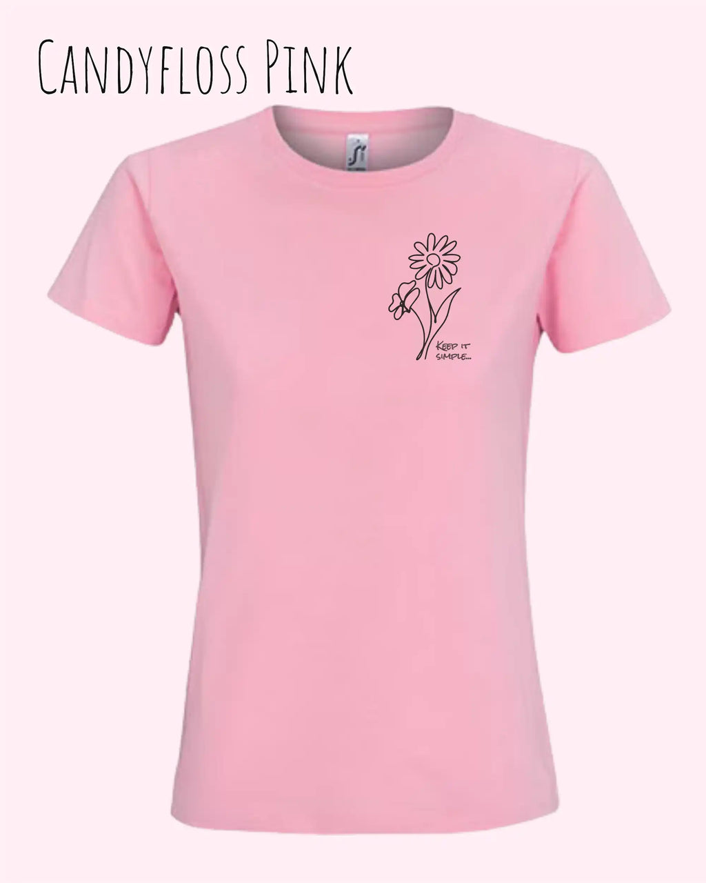 Das Bild zeigt das Basic Design-T-Shirt mit tailliertem Schnitt in der Farbe candyfloss pink und mit dem statement keeü it simple.