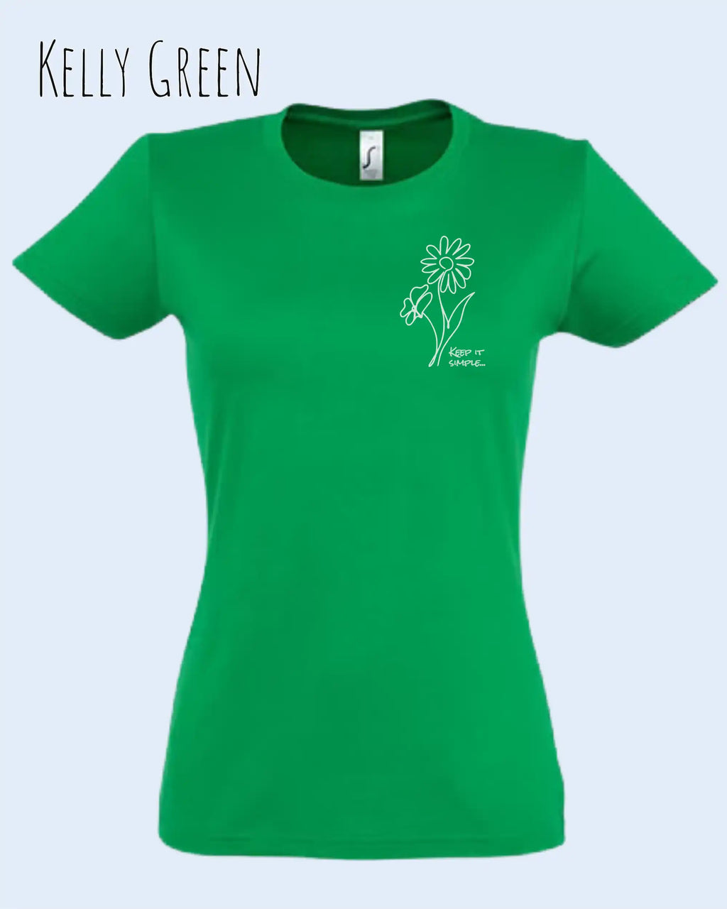 Das Bild zeigt das Basic Design-T-Shirt mit tailliertem Schnitt in der Farbe kelly green und mit dem statement keeü it simple.