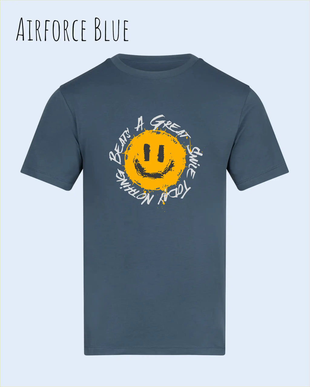 Das Bild zeigt das T-Shirt AWDIS 180 T in der Farbe airforce blue mit dem Design Nothing beats a great smile.