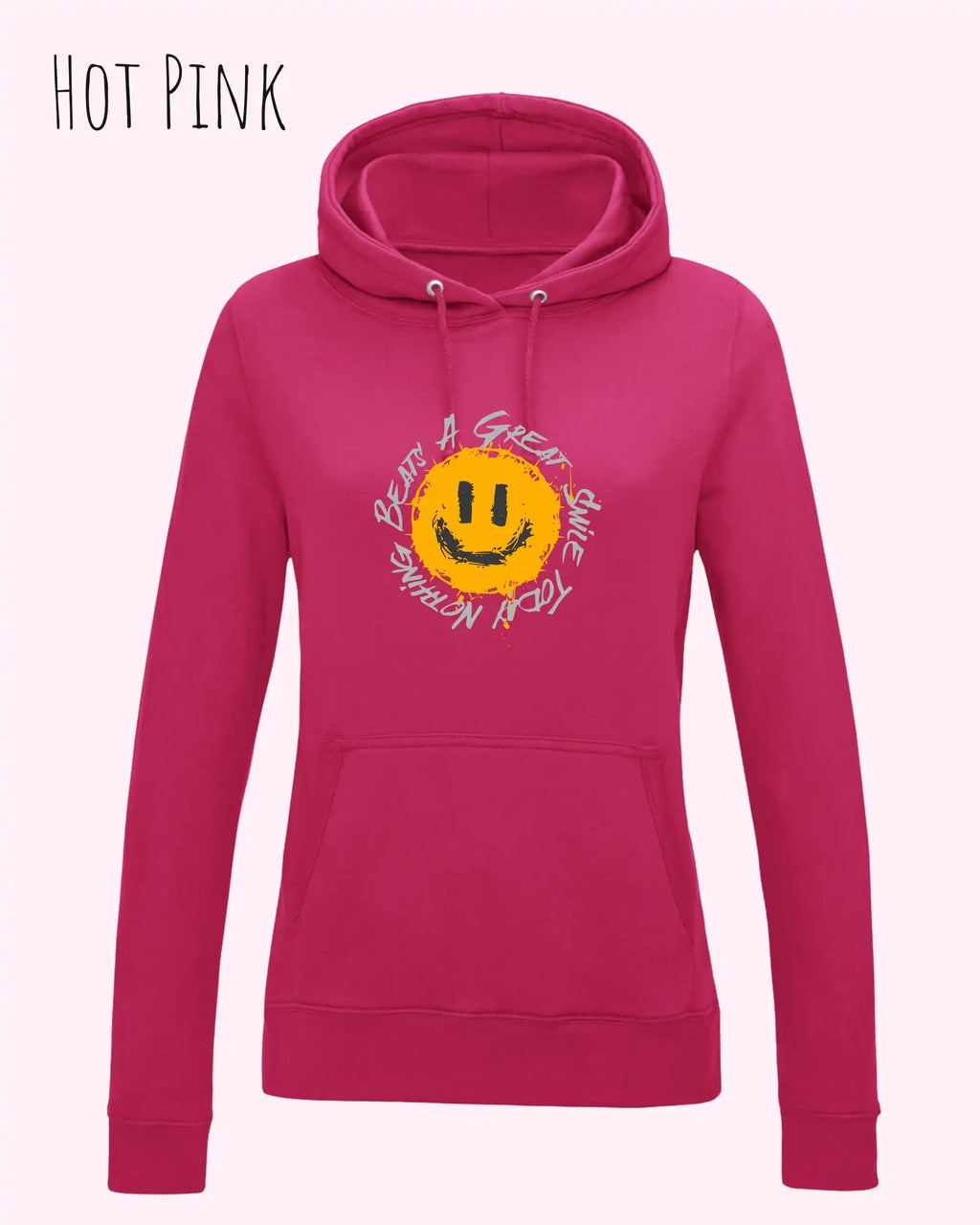 Das Bild zeigt den femininen Hoodie JH001F in hot pink mit dem Design nothing beats a great smile