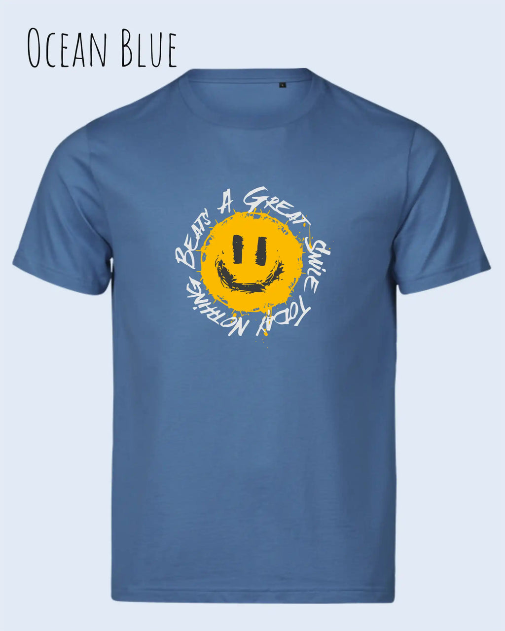 Die Abbiildung zeigt ein Unisex oprganic t-shirt  in der farbe ocean blue mit dem design  nothing beats a great smile today.