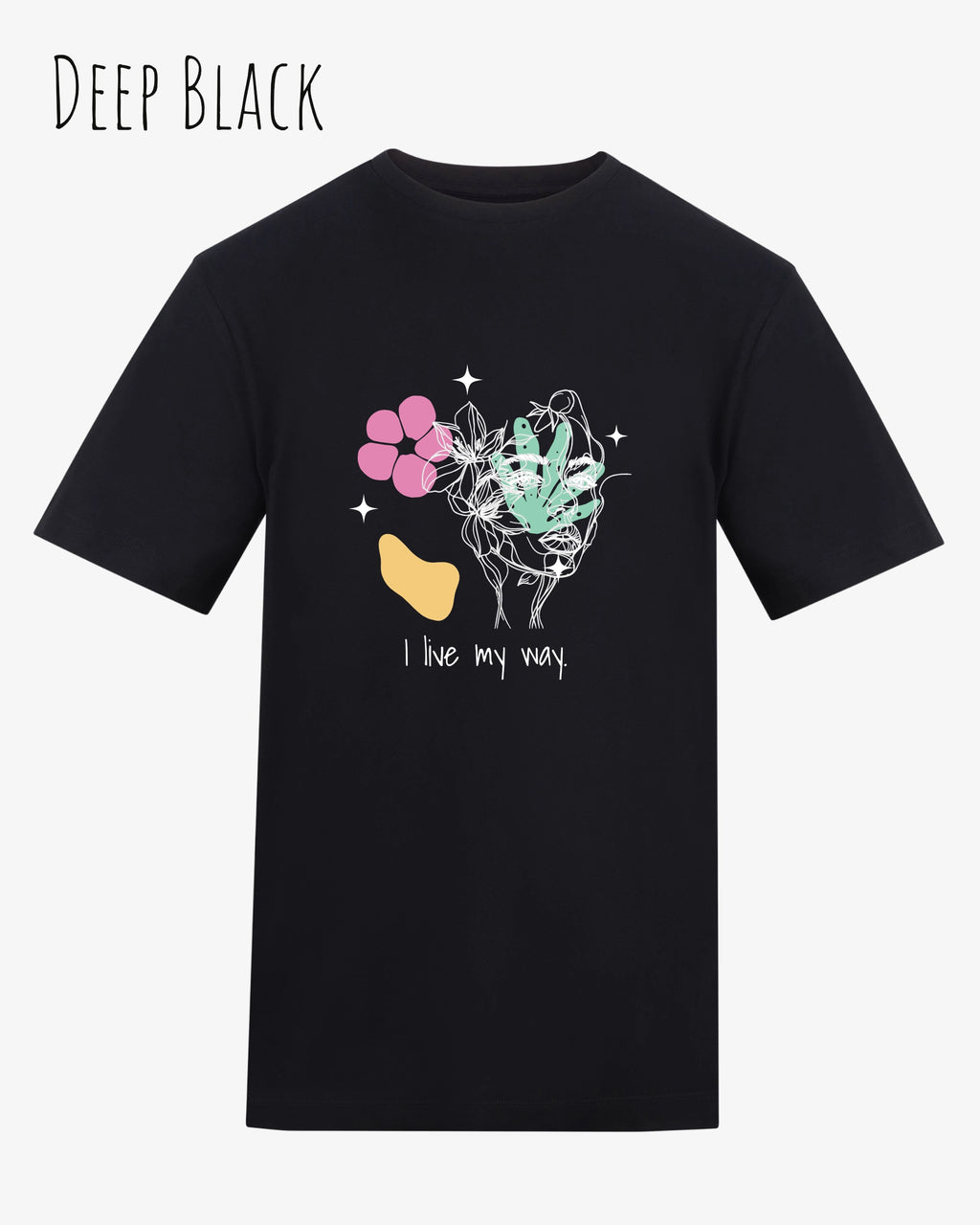 Die Abbildung zeigt ein Design-T-Shirt in der farbe DEEP BLACK aus atmungsaktiver Baumwolle  mit dem statement I live my way.