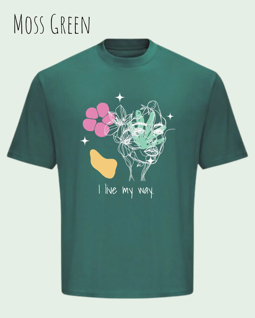 die Abbildung zeigt ein oversized heavyweight ndesign-t-shirt in der farbe moss green und mit  dem motiv I live my way,