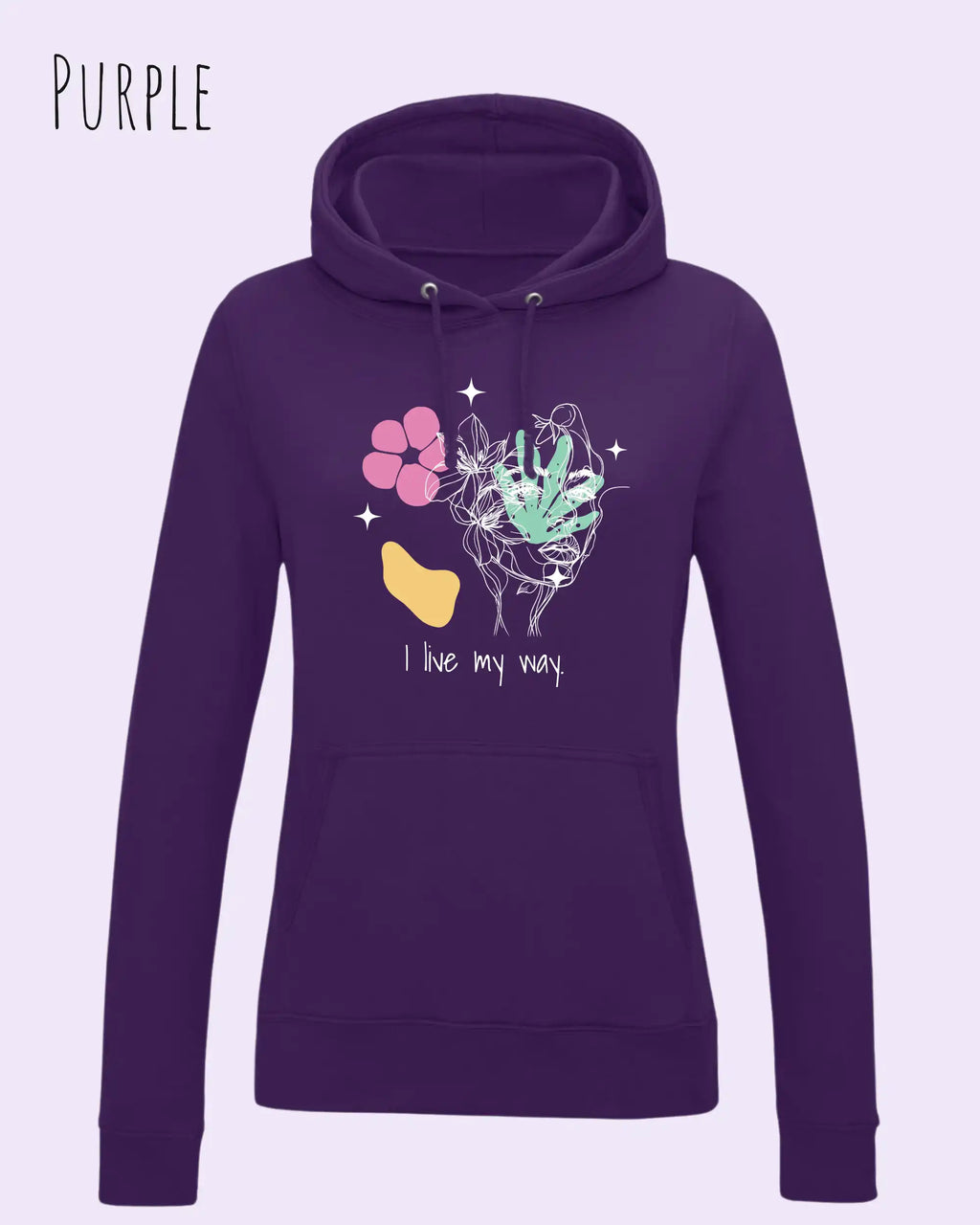 Das Bild zeigt DEN damen design hoodie JH001F von awdis in der Farbe PURPLE mit dem STATEMENT I LIVE MY WAY     