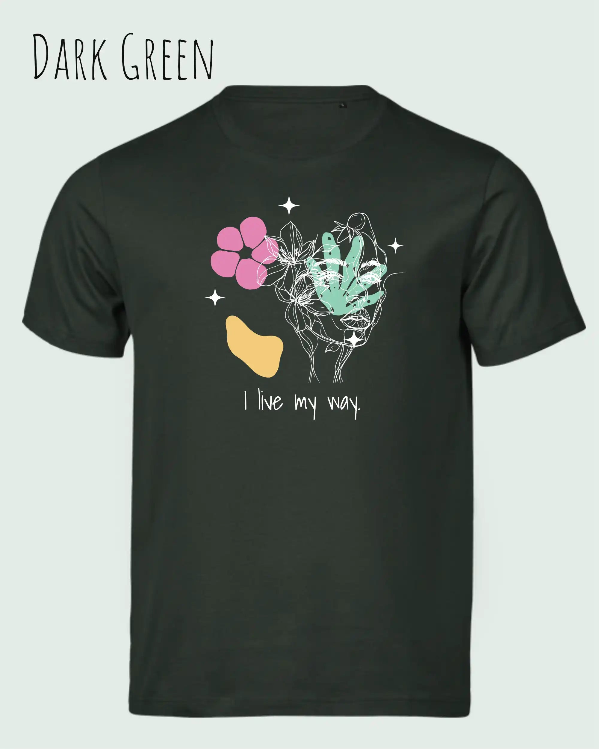die Abbildung zeigt das nachhaltige Bio-Design-T-Shirt Tee Jays Urban Luxury Tee 1150 in der Farbe dark green mit dem Statement-Motiv "I live my Way".