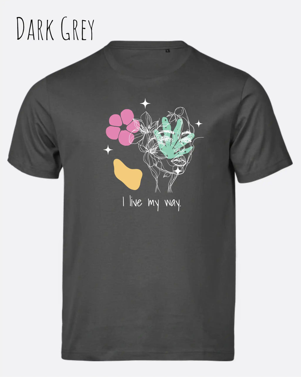 die Abbildung zeigt das nachhaltige Bio-Design-T-Shirt Tee Jays Urban Luxury Tee 1150 in der Farbe dark grey mit dem Statement-Motiv "I live my Way".