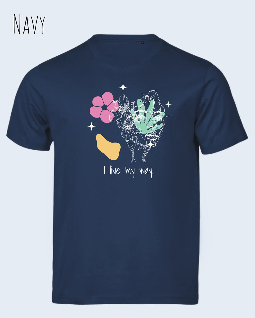 die Abbildung zeigt das nachhaltige Bio-Design-T-Shirt Tee Jays Urban Luxury Tee 1150 in der Farbe navy mit dem Statement-Motiv "I live my Way".