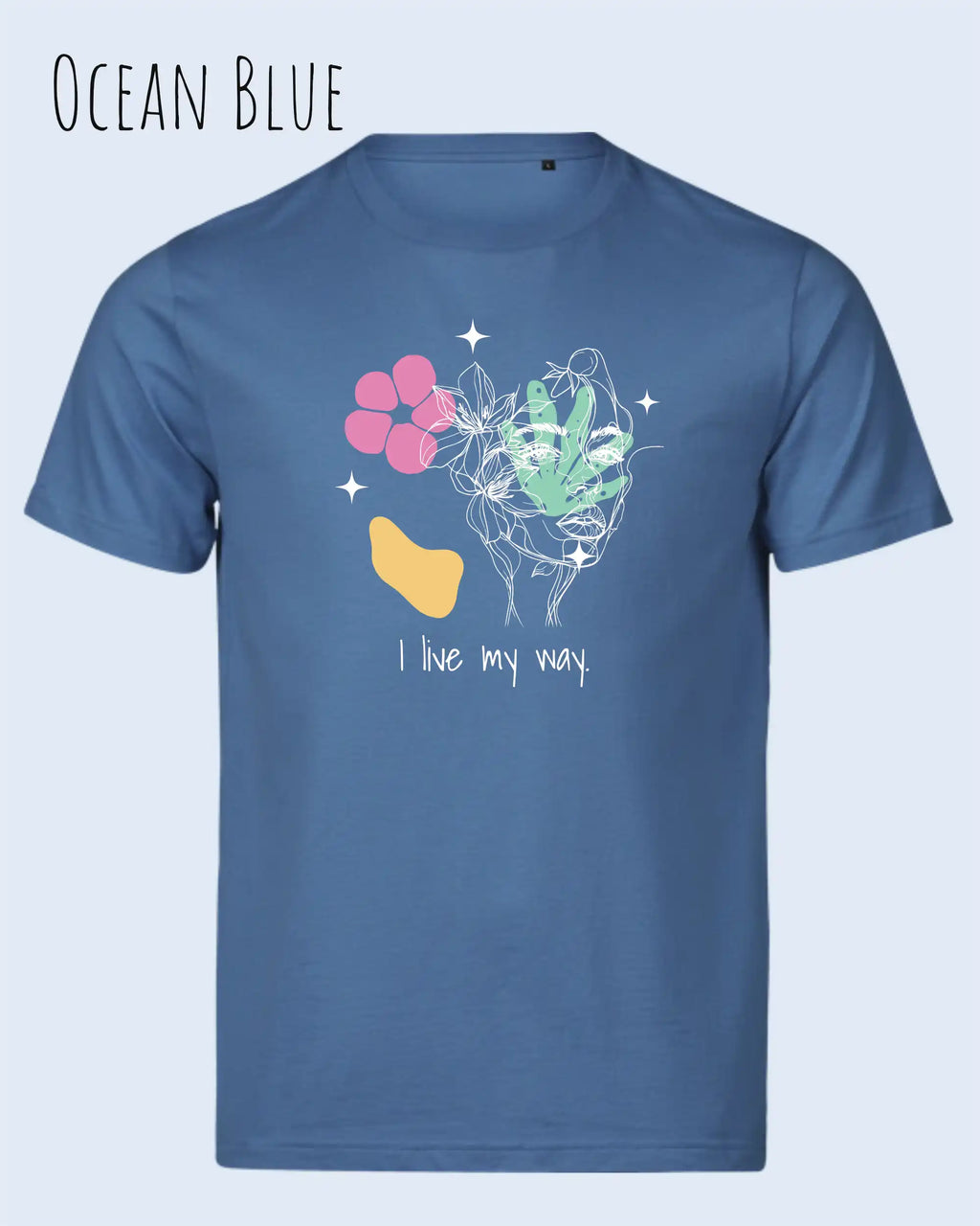 die Abbildung zeigt das nachhaltige Bio-Design-T-Shirt Tee Jays Urban Luxury Tee 1150 in der Farbe ocean blue mit dem Statement-Motiv "I live my Way".