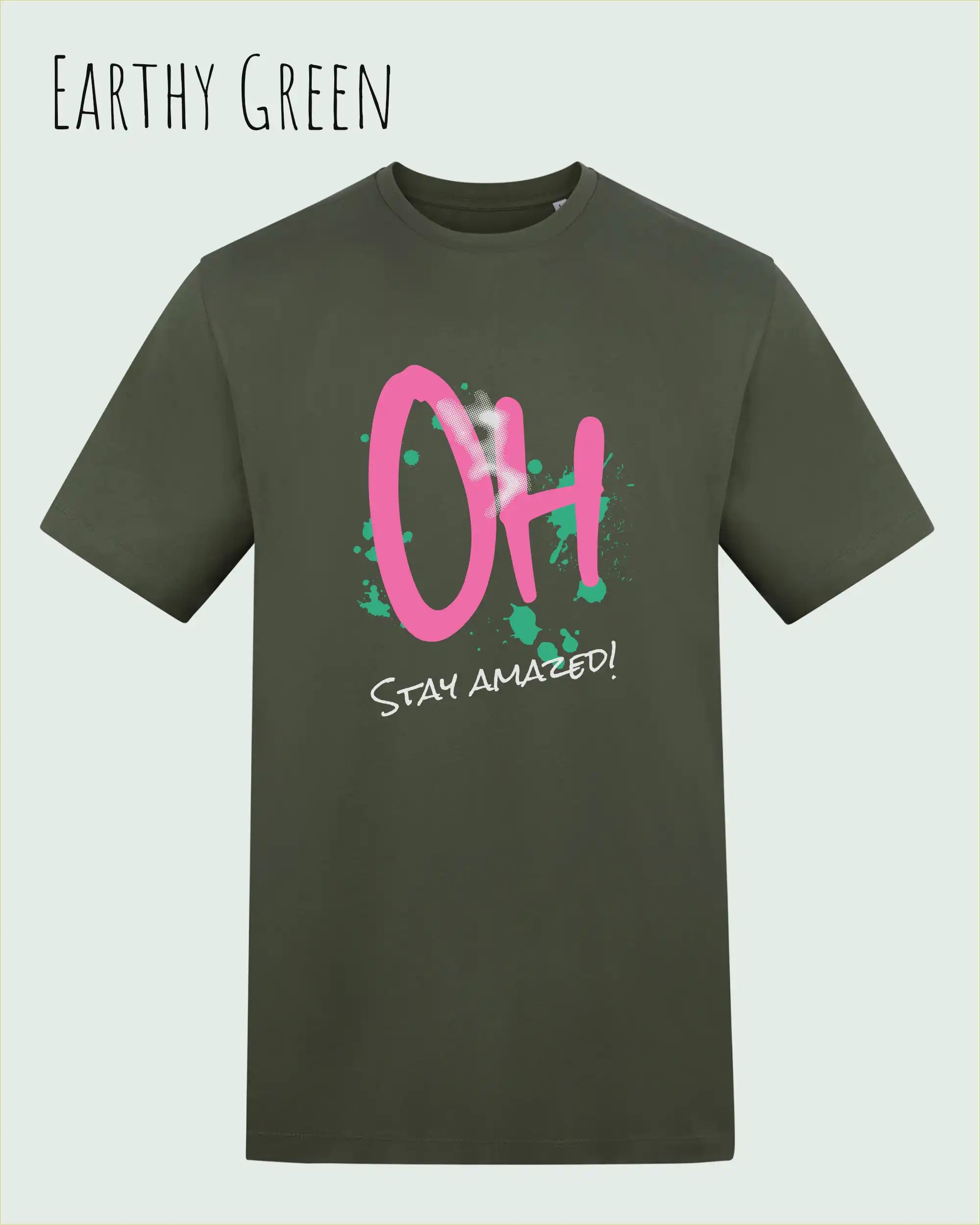 Baumwolle T-Shirt – AWDis 150 T – Unisex - Farbe EARTHY GREEN - Design: STAY AMAZED