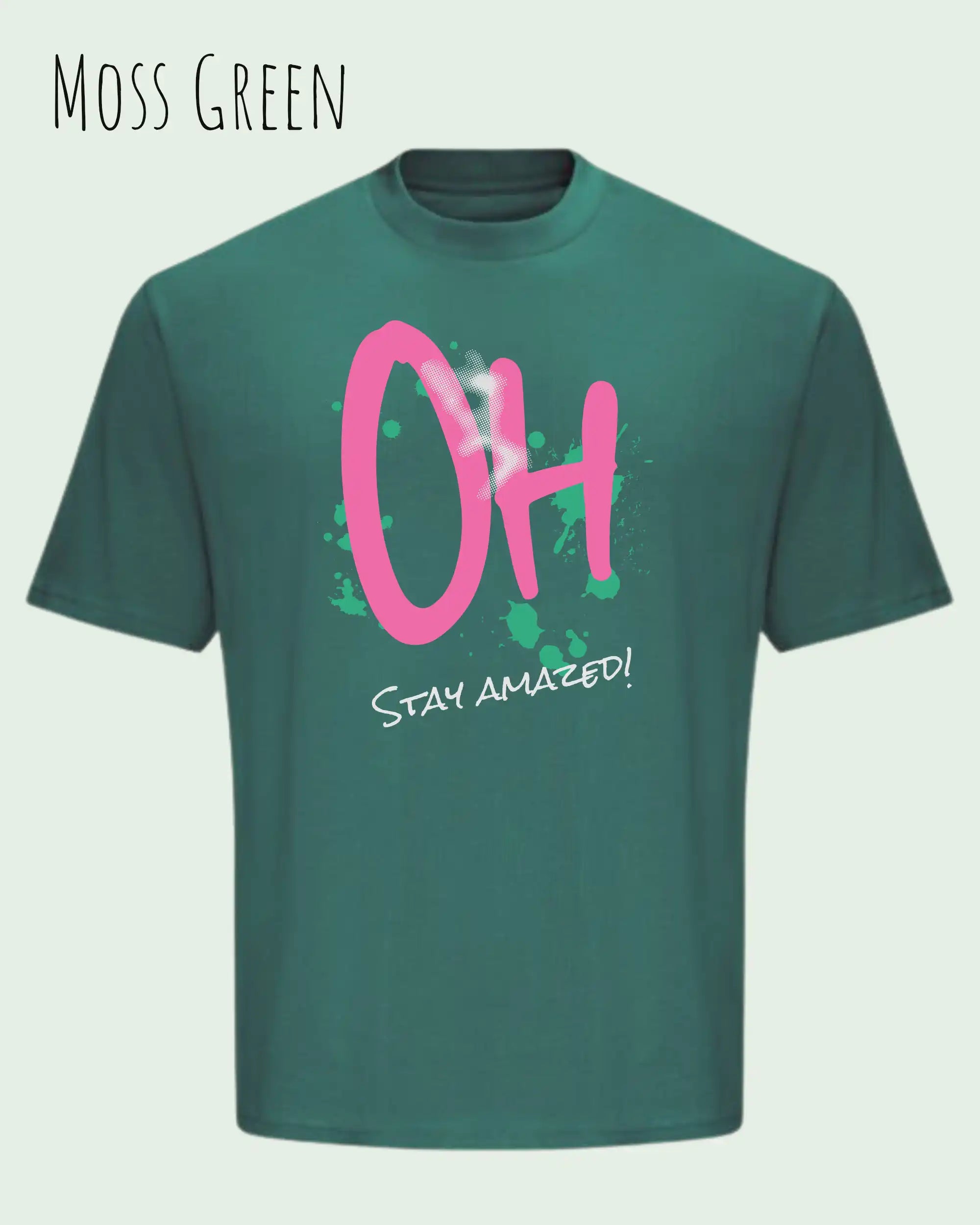 Heavyweight Oversized T-Shirt – AWDis 240 T – Unisex - farbe moss green - design stay amazed