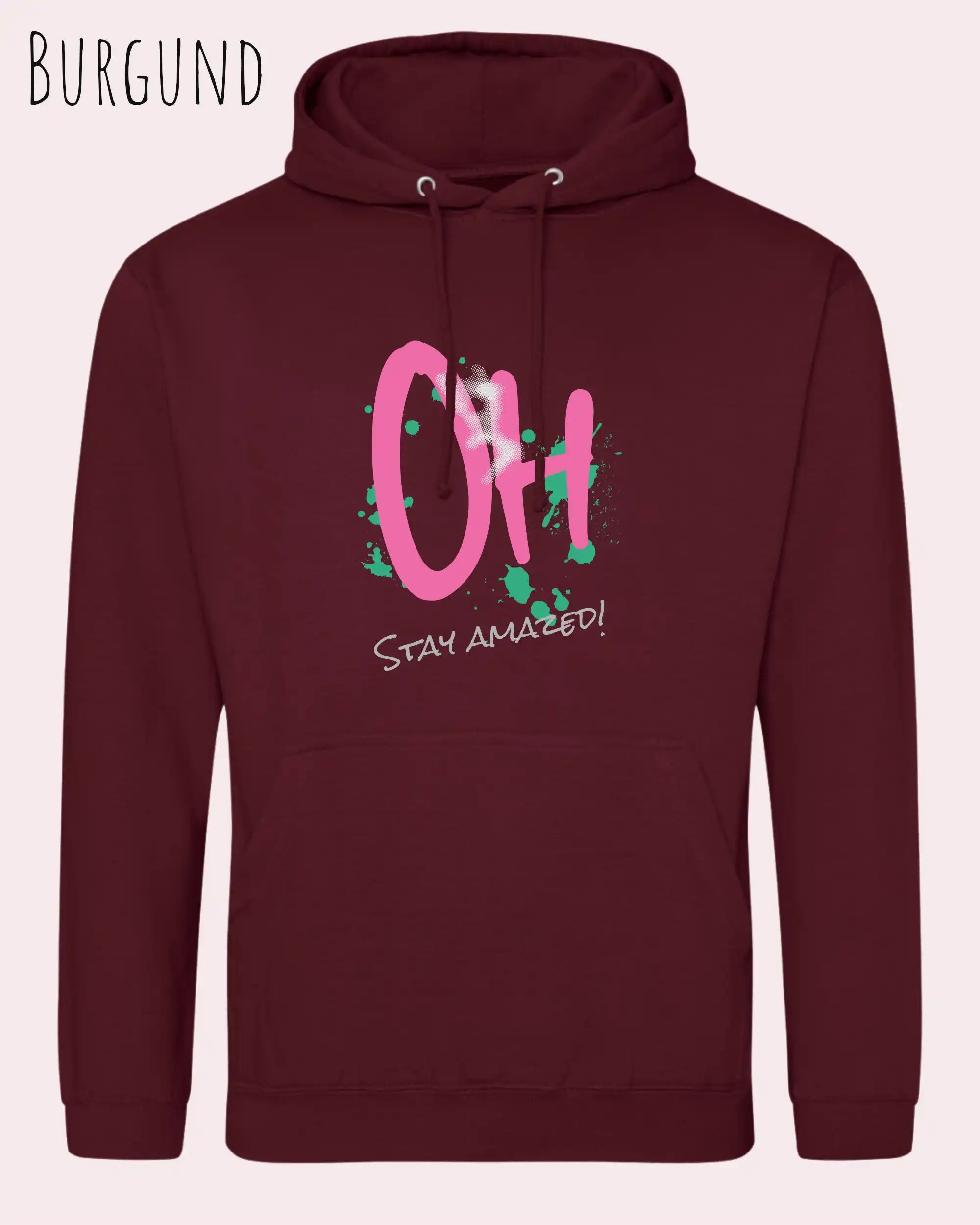 unisex basic hoodie burgundy  aus weicher baumwollmischung mit stay amazed design