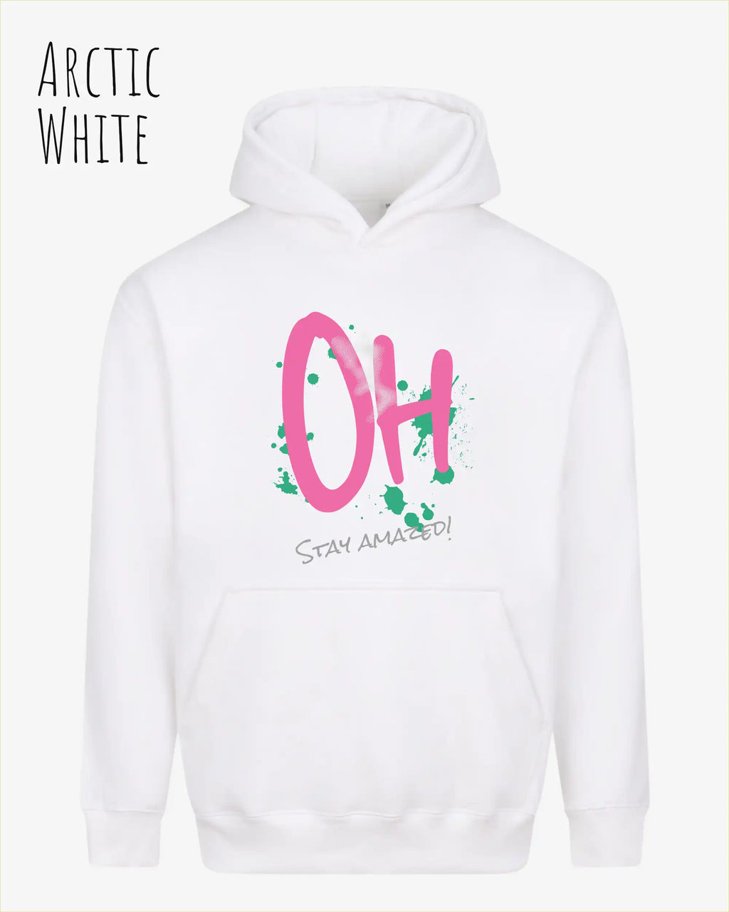 unisex streetwear hoodie arctic white im oversize fit mit design stay amazed