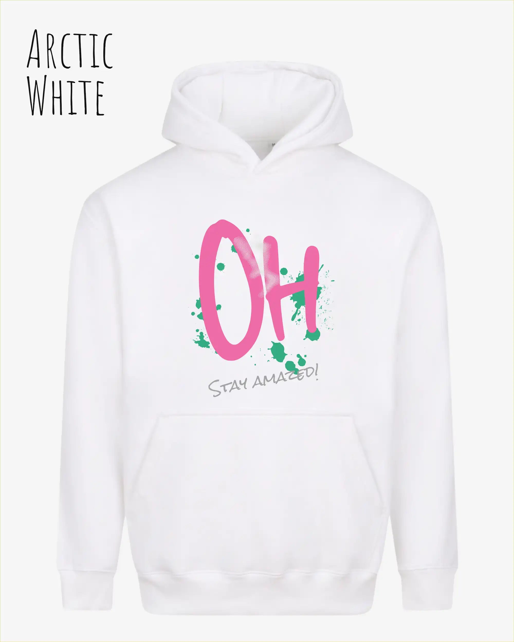 unisex streetwear hoodie arctic white im oversize fit mit design stay amazed