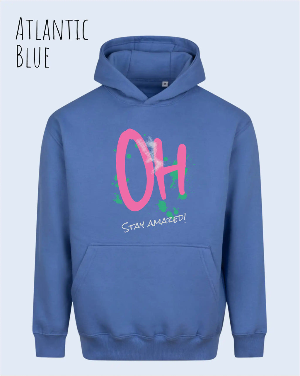 unisex streetwear hoodie Atlantic blue im oversize fit mit design stay amazed