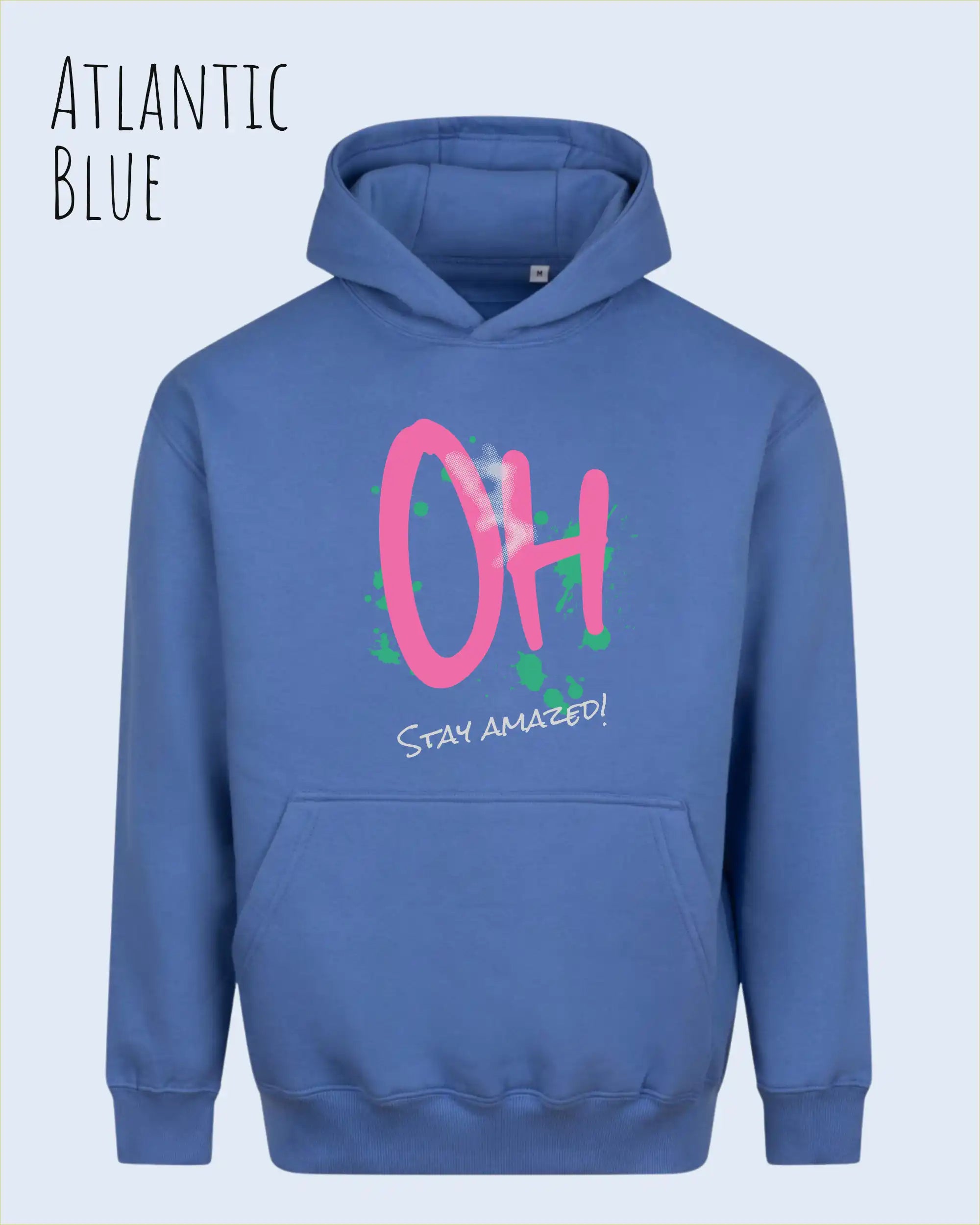 unisex streetwear hoodie Atlantic blue im oversize fit mit design stay amazed