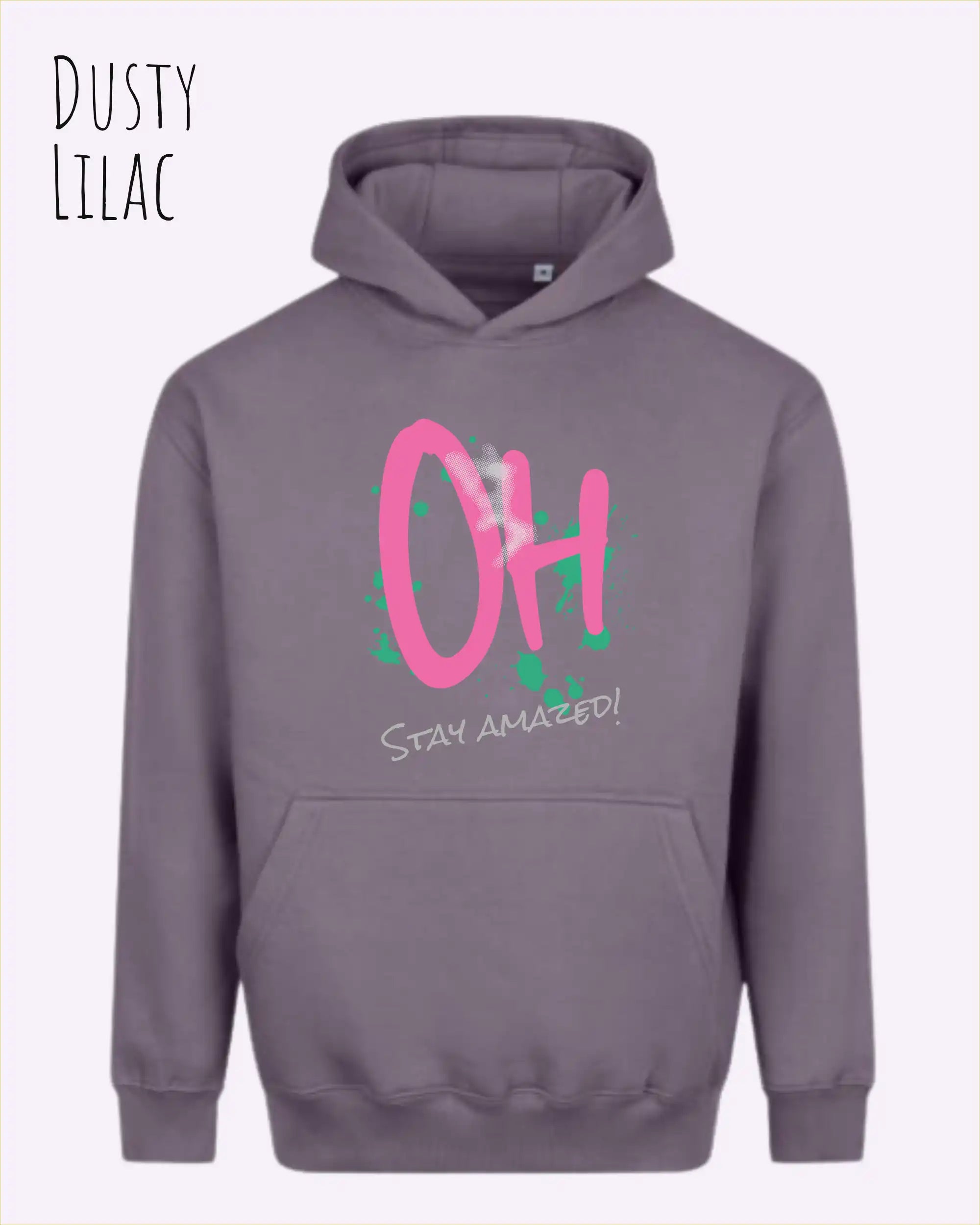 unisex streetwear hoodie dusty lilac im oversize fit mit design stay amazed
