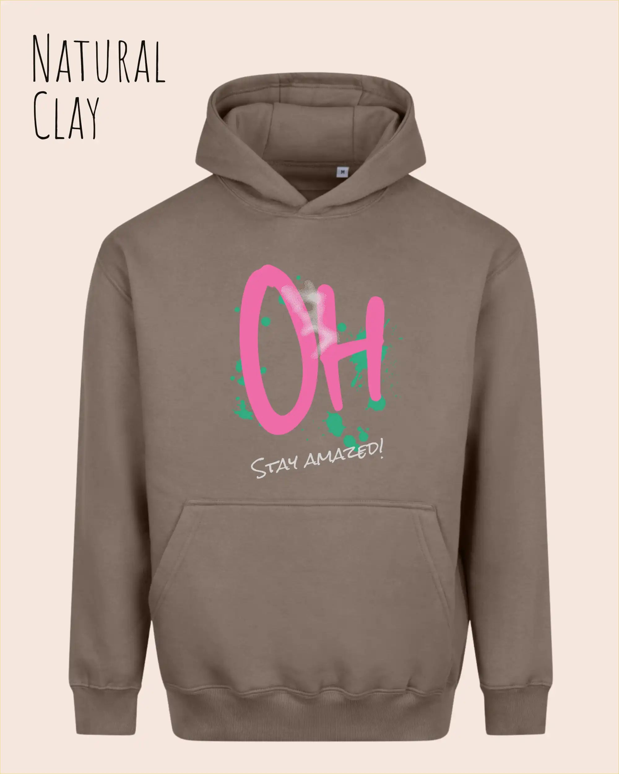 unisex streetwear hoodie natural clay im oversize fit mit design stay amazed