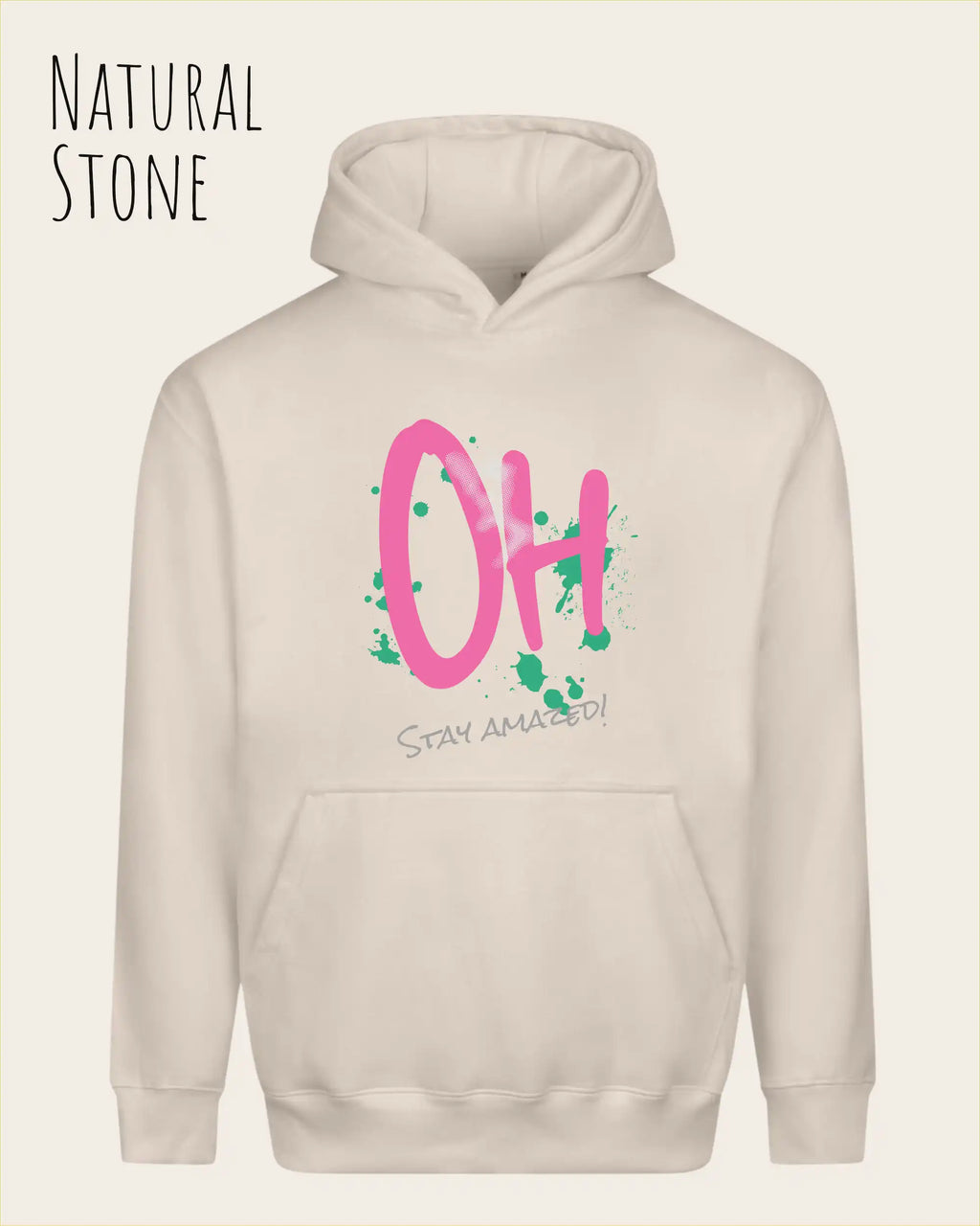 unisex streetwear hoodie natural stone im oversize fit mit design stay amazed