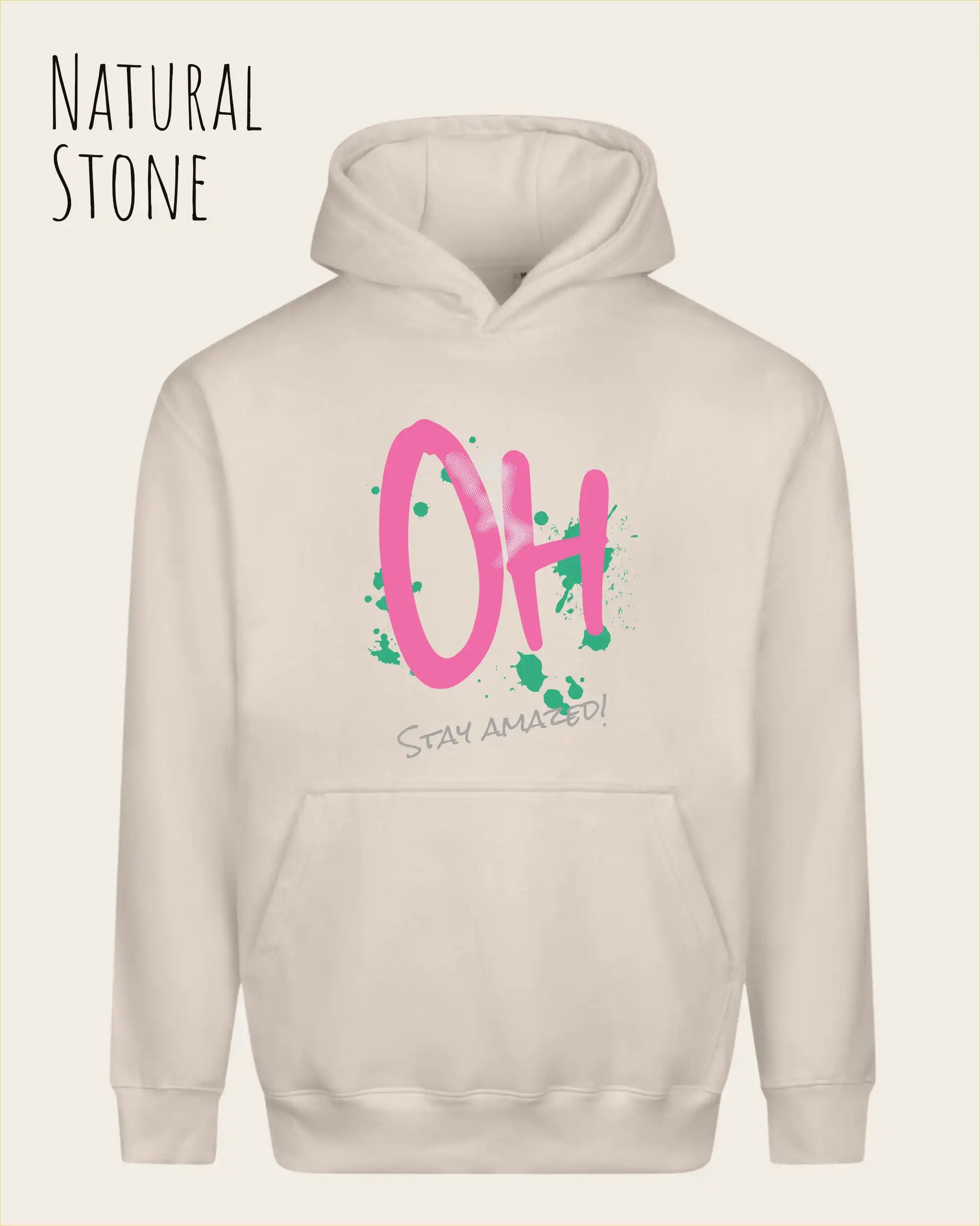 unisex streetwear hoodie natural stone im oversize fit mit design stay amazed