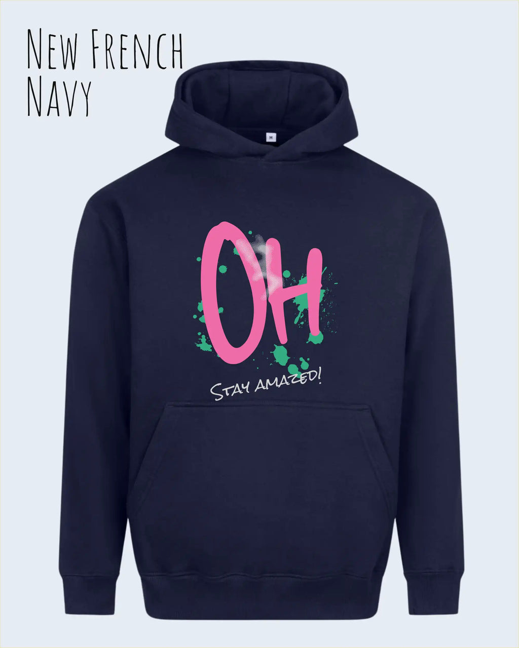 unisex streetwear hoodie new French navy im oversize fit mit design stay amazed