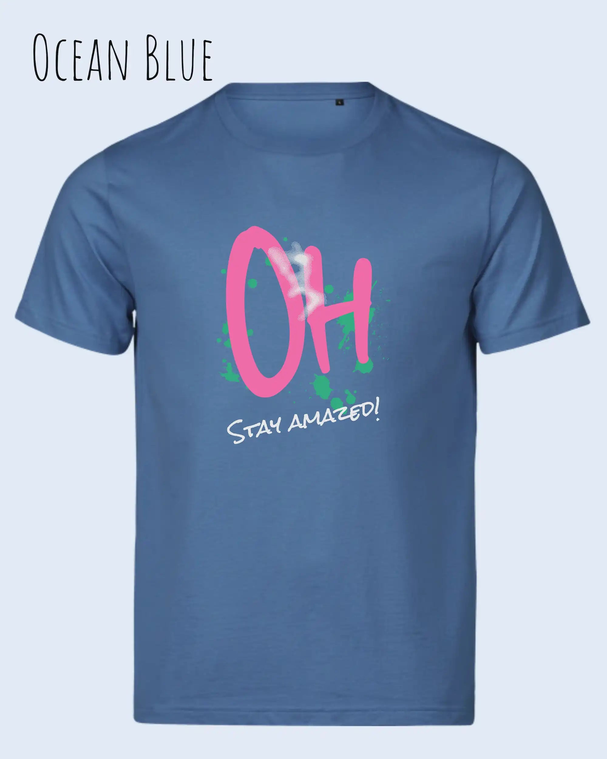 Bio-Baumwolle T-Shirt – Tee Jays Urban Luxury Tee 1150 – Unisex - farbe ocean blue - design: stay amazed