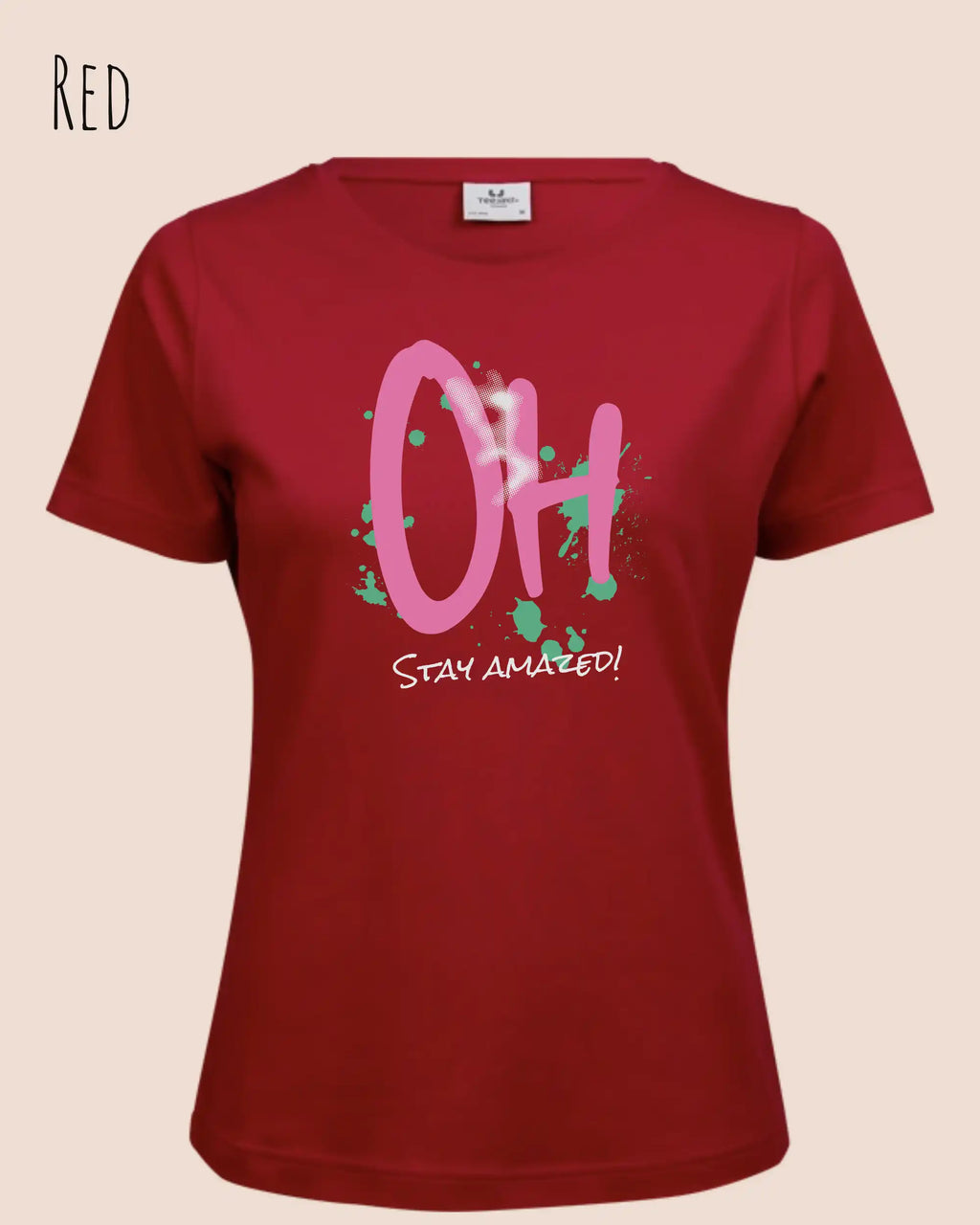 Das Bild zeigt ein feminines Grafik t-shirt in der farbe red und mit dem design  stay amazed!