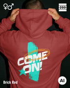 Design‑Hoodie – Unisex – COME ON – Weiche Baumwollmischung