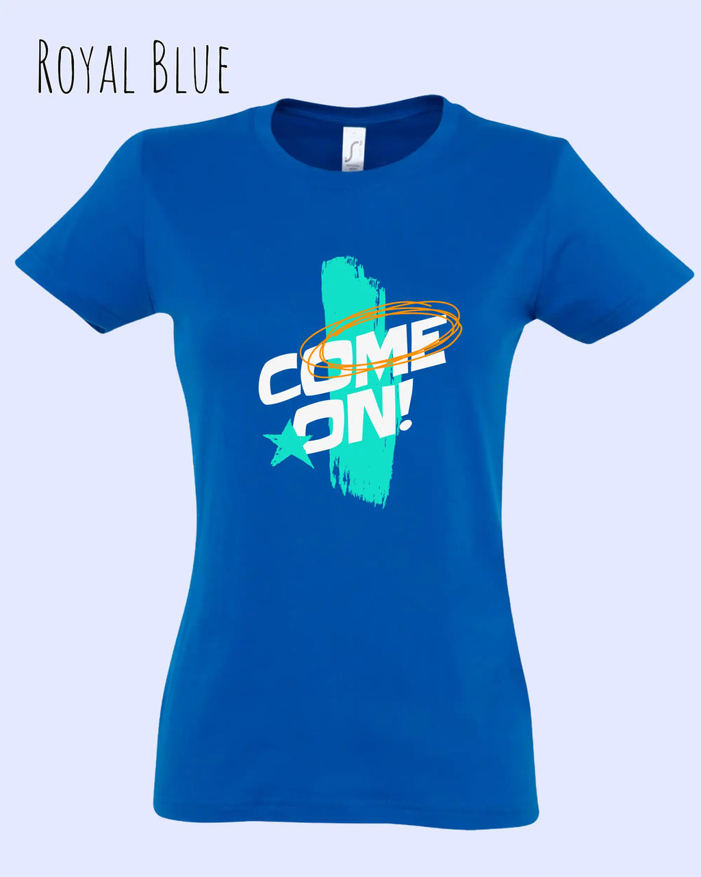die Abbildung zeigt ein design-t-shirt mit femininem schnitt in der farbe royal blue und mit dem motiv come on!
