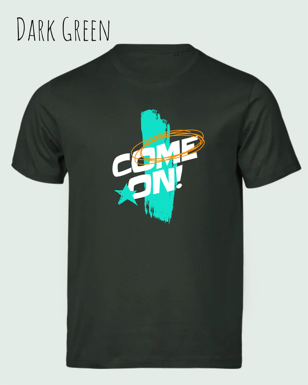 das Bild zeigt das bio design-t-shirt Tee Jays Urban Luxury Tee 1150 in dark green mit dem motiv come on!