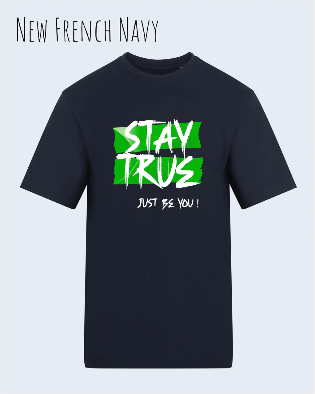 Auf diesem Bild sehen wir ein T-Shirt AWDis 180 T in der farbe new french navy und mit dem Design stay true,