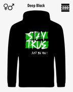 Design‑Hoodie – Unisex – STAY TRUE – Weiche Baumwollmischung