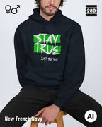 Design‑Hoodie – Unisex – STAY TRUE – Weiche Baumwollmischung
