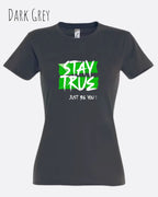 Das Bild zeigt das design t-shirt SOL’S Imperial Women 11502 mit figurbetontem Schnitt in der farbe dark grey und mit dem motiv stay true.