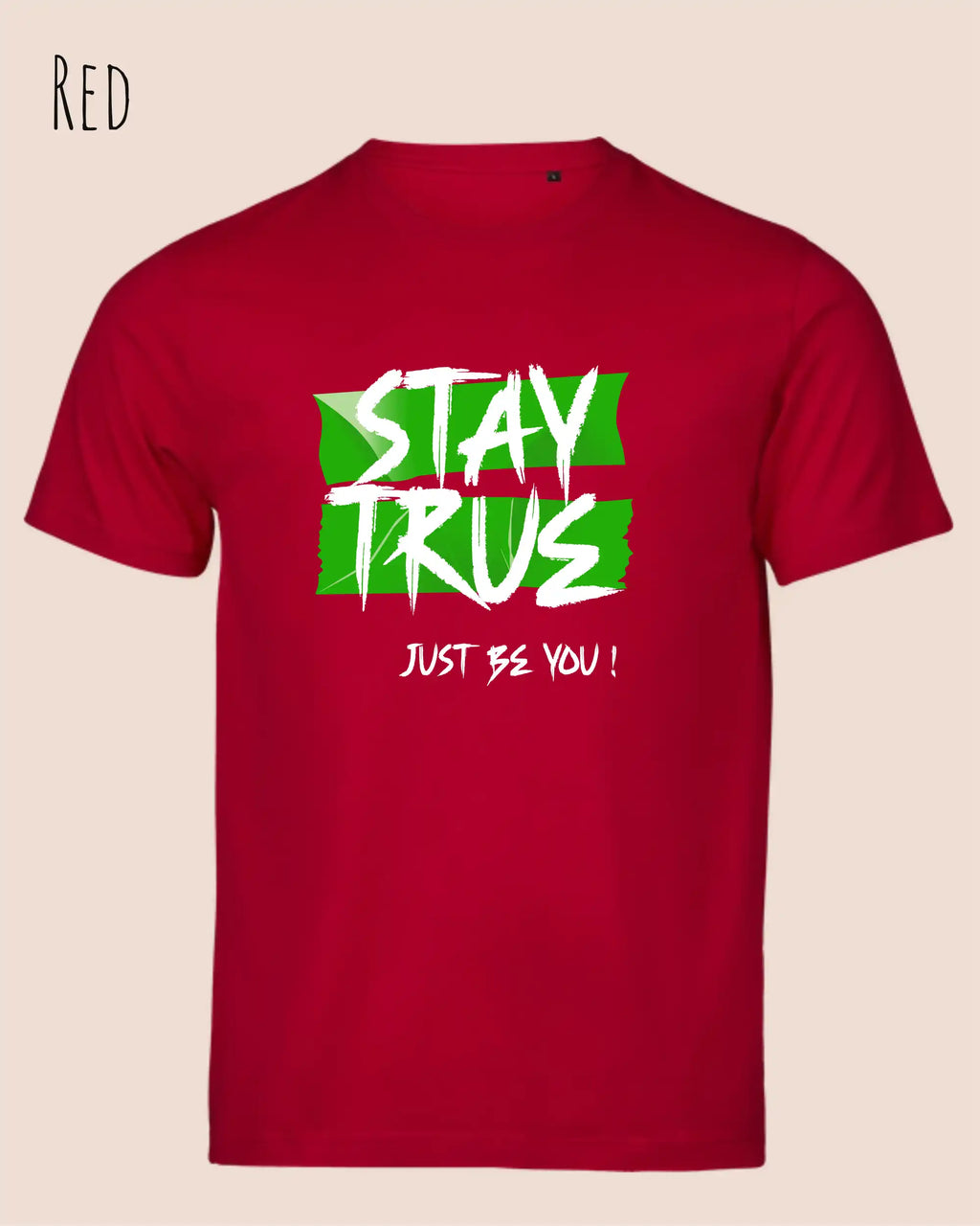 das bild zeigt das design t-shirt Tee Jays Urban Luxury Tee 1150 aus zertifizierter Baumwolle in der farbe red mit dem statement motiv stay true, just be you.