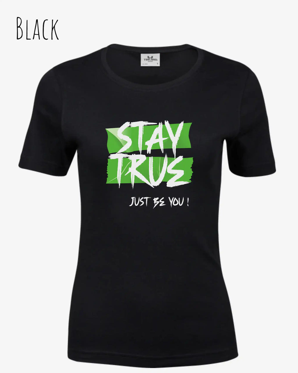 Bio Design-T‑Shirt – Feminine Fit – STAY TRUE – Premium‑Baumwolle