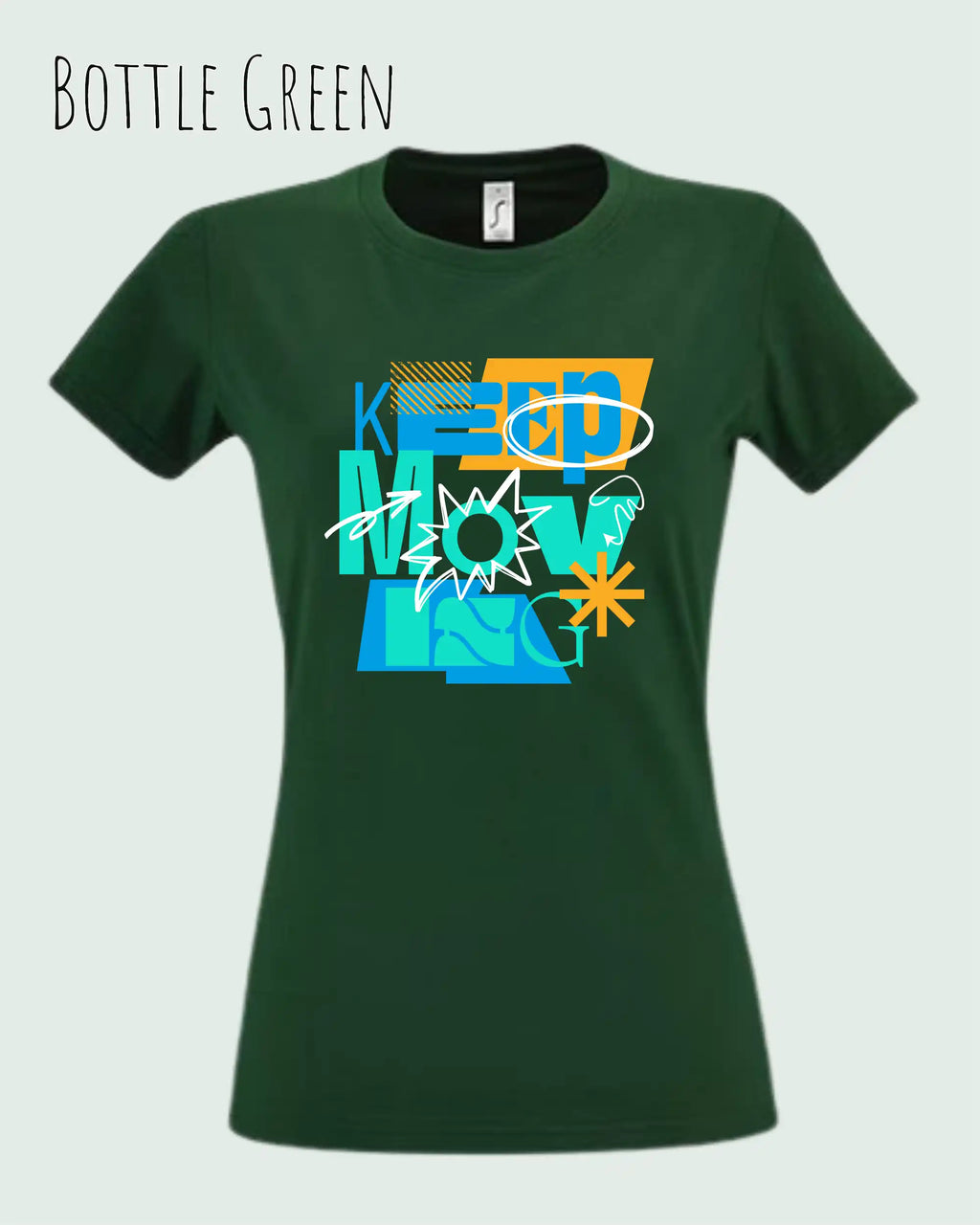die Abbildung zeigt das design-t-shirt SOL’S Imperial Women 11502 in der farbe bottle green mit dem motivierenden Motiv "keep moving"