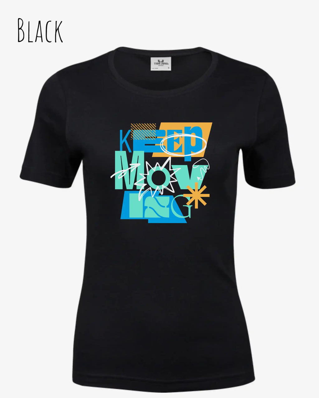 das bild zeigt das T-Shirt Tee Jays Women's Interlock Tee STYLE 580 in der farbe black mit dem motivierenden design "keep moving".